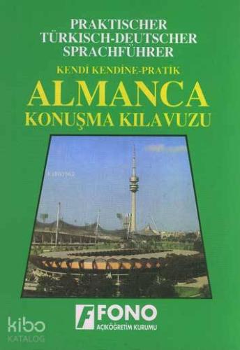 Kendi Kendine Pratik Almanca Konuşma Kılavuzu - Kitapiks.com