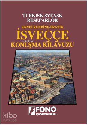 Kendi Kendine Pratik İsveççe Konuşma Kılavuzu