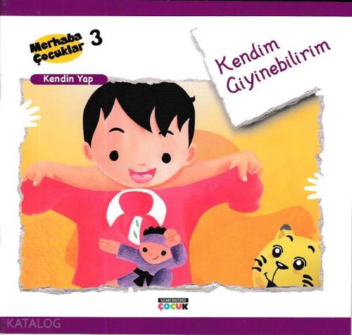Kendim Giyinebilirim - Kendin Yap Merhaba Çocuklar 3