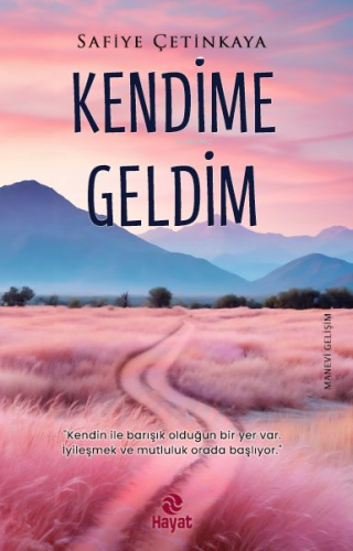 Kendime Geldim - Kitapiks.com