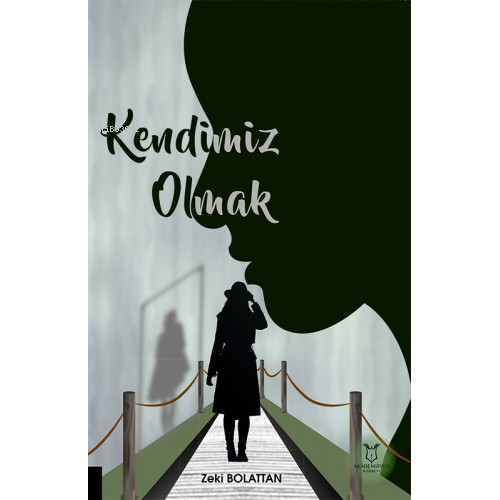 Kendimiz Olmak - Kitapiks.com