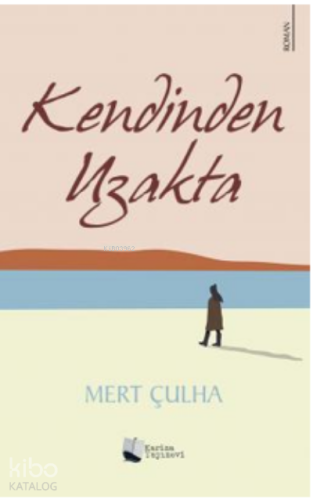Kendinden Uzakta - Kitapiks.com
