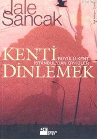 Kenti Dinlemek