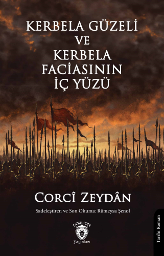 Kerbela Güzeli ve Kerbela Faciasının İç Yüzü