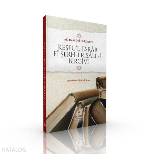 Keşfu'l Esrâr Fî Şerh-i Risâle-i Birgivî - Kitapiks.com