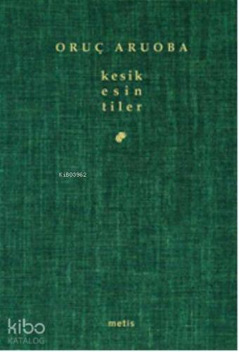 Kesik Esintiler