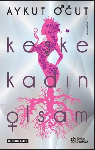 Keşke Kadın Olsam