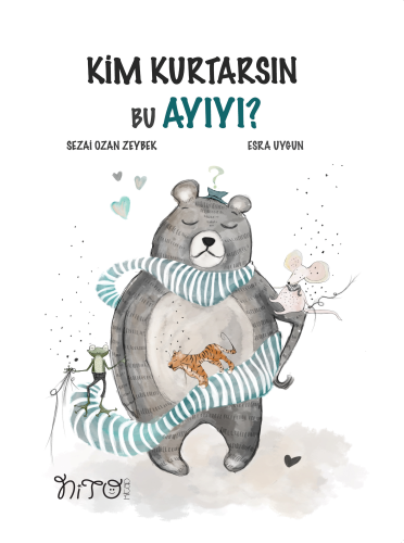 Kim Kurtarsın Bu Ayıyı - Kitapiks.com