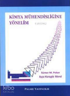 Kimya Mühendisliğine Yönelim - Kitapiks.com