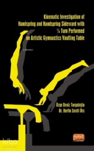Kinematic Investigation Of Handspring And Handspring Sideward With ¼ Turn Performed On Artistic Gymnastics Vaulting Table