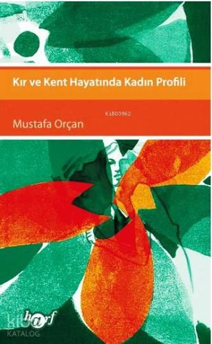 Kır ve Kent Hayatında Kadın Profili - Kitapiks.com