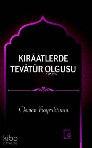 Kıraatlerde Tevatür Olgusu - Kitapiks.com