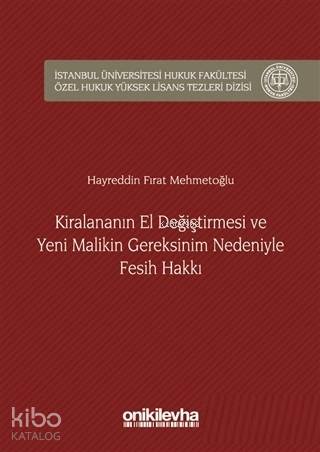 Kiralananın El Değiştirmesi ve Yeni Malikin Gereksinim Nedeniyle Fesih