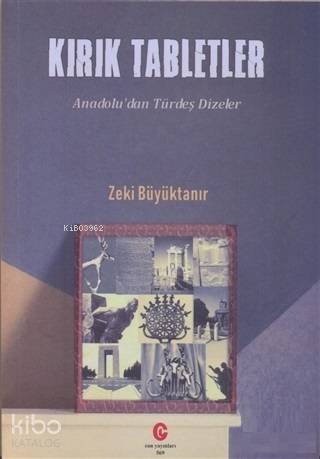 Kırık Tabletler; Anadolu'dan Türdeş Dizinler - Kitapiks.com