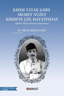 Kırım Tatar Şairi Memet Nüzet Kırım`ın Çöl Hayatından - Kitapiks.com