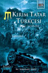 Kırım Tatar Türkçesi Giriş Metinler - Kitapiks.com