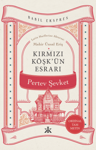 Kırmızı Köşk’ün Esrarı - Kitapiks.com