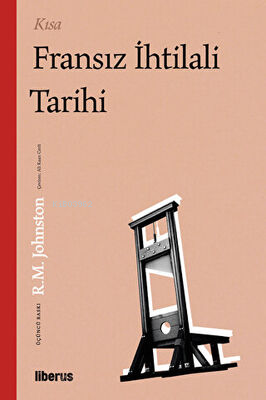 Kısa Fransız İhtilali Tarihi - Kitapiks.com