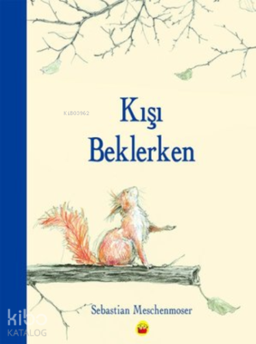 Kışı Beklerken