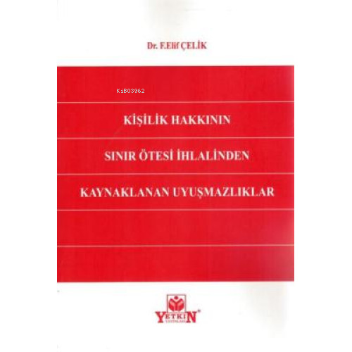 Kişilik Hakkının Sınır Ötesi İhlalinden Kaynaklanan Uyuşmazlıklar - Ki