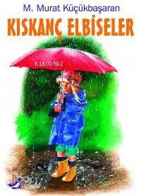 Kıskanç Elbiseler