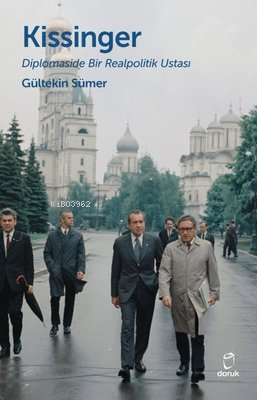 Kissinger - Diplomaside Bir Realpolitik Ustası - Kitapiks.com