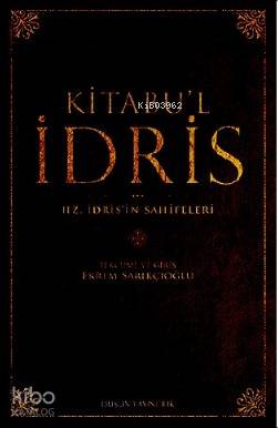 Kitabu'l İdris; Hz. İdris'in Sahifeleri - Kitapiks.com