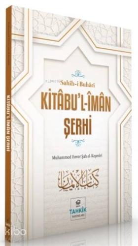 Kitabu'l-İman Şerhi - Sahih-i Buhari - Kitapiks.com