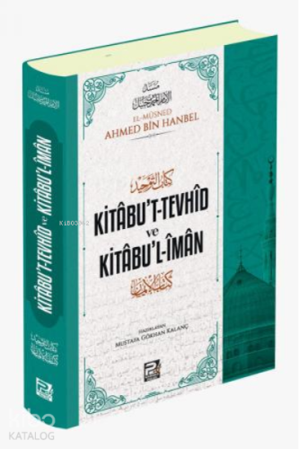 Kitabut Tevhid ve Kitabul İman - Kitapiks.com