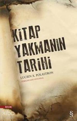 Kitap Yakmanın Tarihi - Kitapiks.com