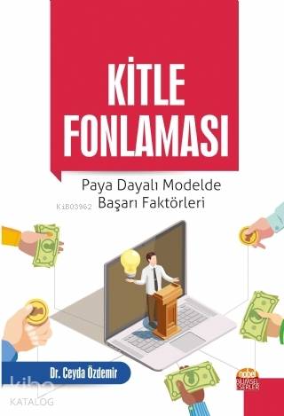 Kitle Fonlaması: Paya Dayalı Modelde Başarı Faktörleri - Kitapiks.com