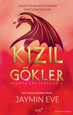 Kızıl Gökler;Ejderha Tanrıların Diyarında Nihai Savaş Başlıyor - Kitap