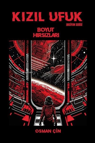 Kızıl Ufuk - Boyut Hırsızları - Aksiyon Serisi