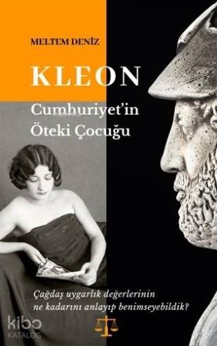 Kleon: Cumhuriyet'in Öteki Çocuğu - Kitapiks.com