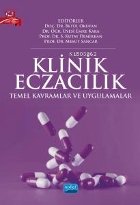 Klinik Eczacılık;Temel Kavramlar ve Uygulamalar