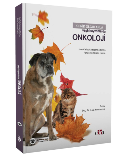 Klinik Olgularla Yaşlı Hayvanlarda Onkoloji