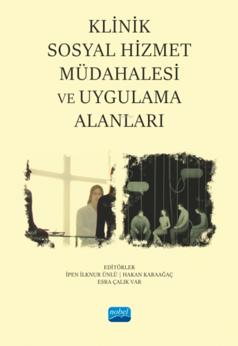 Klinik Sosyal Hizmet Müdahalesi ve Uygulama Alanları - Kitapiks.com