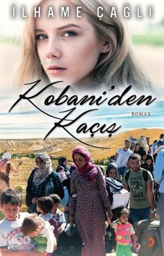 Kobani'den Kaçış - Kitapiks.com
