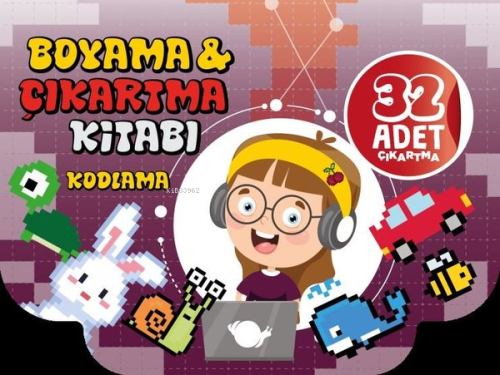 Kodlama - Boyama & Çıkartma Kitabı - 32 Adet Çıkartma - Kitapiks.com