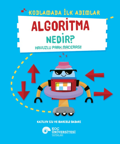 Kodlamada İlk Adımlar - Algoritma Nedir?;Havuzlu Park Macerası!