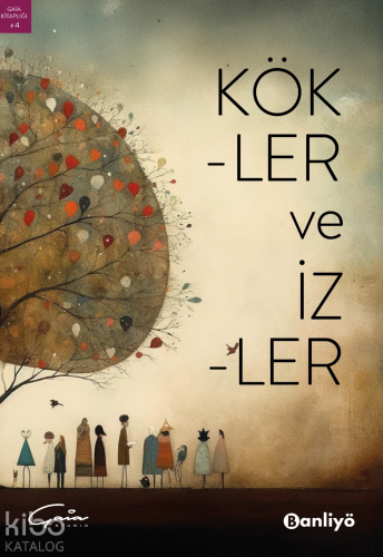 Kökler ve İzler - Kitapiks.com