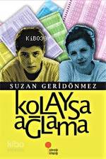 Kolaysa Ağlama - Kitapiks.com