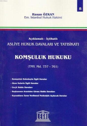 Komşuluk Hukuku (Cilt 8); Açıklamalı - İçtihatlı Asliye Hukuk Davaları ve Tatbikatı