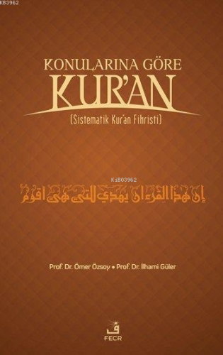 Konularına Göre Kur'an - Ciltli; Sistematik Kur'an Fihristi
