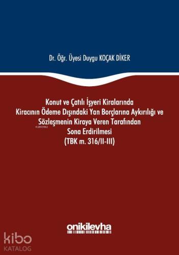 Konut ve Çatılı İşyeri Kiralarında Kiracının Ödeme Dışındaki Yan Borçl