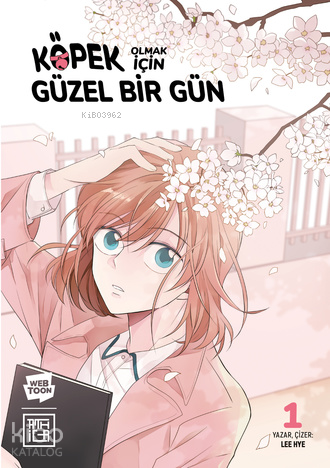 Köpek Olmak İçin Güzel Bir Gün 1 - Kitapiks.com