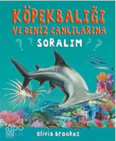 Köpekbalığı ve Deniz Canlılarına Soralım - Kitapiks.com
