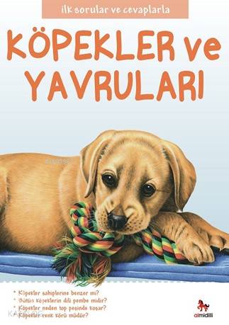 Köpekler ve Yavruları; İlk Sorular ve Cevaplarla - Kitapiks.com