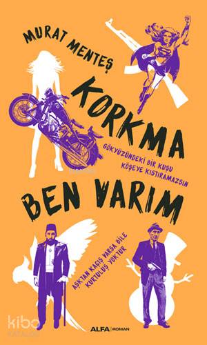 Korkma Ben Varım - Kitapiks.com