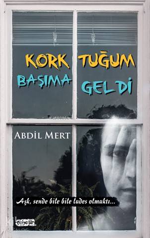 Korktuğum Başıma Geldi - Kitapiks.com